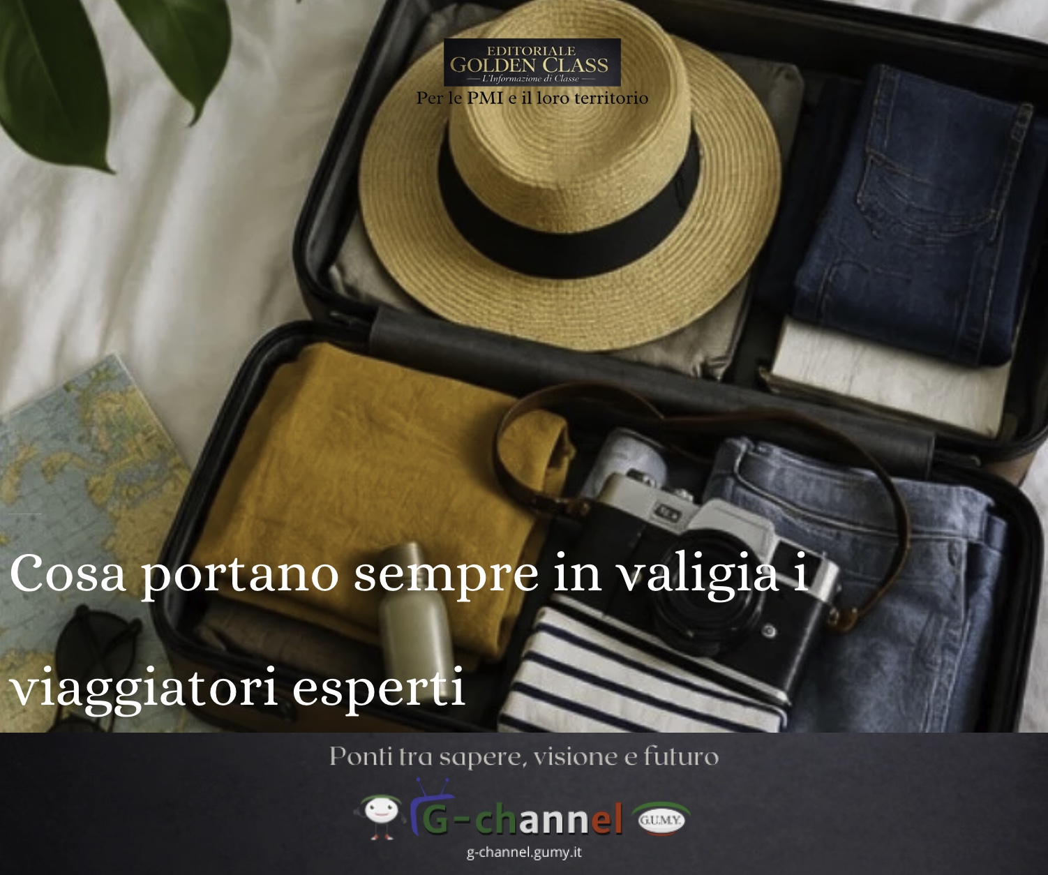Cosa portano sempre in valigia i viaggiatori esperti